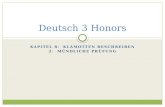 KAPITEL 8: KLAMOTTEN BESCHREIBEN 2. MÜNDLICHE PRÜFUNG Deutsch 3 Honors.
