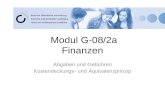 Modul G-08/2a Finanzen Abgaben und Gebühren Kostendeckungs- und Äquivalenzprinzip.
