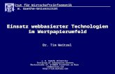 Einsatz webbasierter Technologien im Wertpapierumfeld Institut für Wirtschaftsinformatik J. W. Goethe-Universität J. W. Goethe University Institute of.