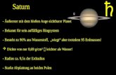 Saturn - Äußerster mit dem bloßen Auge sichtbarer Planet - Bekannt für sein auffälliges Ringsystem - Besteht zu 96% aus Wasserstoff, „wiegt“ aber trotzdem.