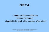 OPC4 - nutzerfreundliche Neuerungen - Ausblick auf die neue Version Sabine Hitzler – SUB Hamburg – IuK-Abteilung (hitzler@sub.uni-hamburg.de)