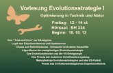 Ingo Rechenberg PowerPoint-Folien zur 1. Vorlesung „Evolutionsstrategie I“ Von der „Insel der Krebse“ zum ES-Kalkül Geschichte, Gegenwart und Zukunft.