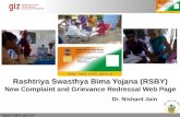 23.04.2015 Seite 1  Rashtriya Swasthya Bima Yojana (RSBY) New Complaint and Grievance Redressal Web Page Dr. Nishant Jain.