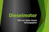 Dieselmotor Wird von Zoltan Kerezsi herausgegeben.