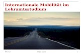 01.06.2015 Birgit Kraus 1 Internationale Mobilität im Lehramtsstudium.