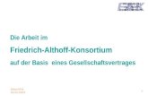 BibschFM 03.04.20031 Die Arbeit im Friedrich-Althoff-Konsortium auf der Basis eines Gesellschaftsvertrages.