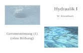 Hydraulik I Gerinneströmung (1) (ohne Reibung) W. Kinzelbach.