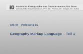Institut für Kartographie und Geoinformation, Uni Bonn Lehrstuhl für Geoinformation, Prof. Dr. Plümer, Dr. Gröger, Dr. Kolbe GIS III – Vorlesung 15 Geography.