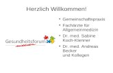 Herzlich Willkommen! Gemeinschaftspraxis Fachärzte für Allgemeinmedizin Dr. med. Sabine Koch-Klenner Dr. med. Andreas Becker und Kollegen.
