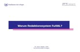Warum Redaktionssystem FuXML? – 0 – Dr. Heinz Müller / ZFE FernUniversität in Hagen Warum Redaktionssystem FuXML?