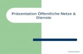 Präsentation Öffentliche Netze & Dienste S.Kretschmann.