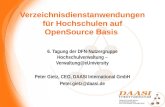 Verzeichnisdienstanwendungen für Hochschulen auf OpenSource Basis 6. Tagung der DFN-Nutzergruppe Hochschulverwaltung – Verwaltung@eUniversity Peter Gietz,