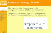 S 69 2. März 2010 European Energy Award® Die europäische Auszeichnung für energieeffiziente Städte und Gemeinden Prozessorientiertes Qualitätsmanagement-