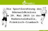 Seite 1 Die Sportlerehrung des Odenwaldkreises am 29. Mai 2015 in der Rodensteinhalle, Fränkisch-Crumbach.