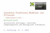 Struktur-Funktions-Modelle von Pflanzen - Sommersemester 2015 - Winfried Kurth Universität Göttingen, Lehrstuhl Computergrafik und Ökologische Informatik.