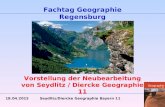 18.04.2015 Seydlitz/Diercke Geographie Bayern 11 Fachtag Geographie Regensburg Vorstellung der Neubearbeitung von Seydlitz / Diercke Geographie 11.