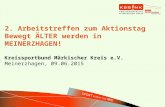2. Arbeitstreffen zum Aktionstag Bewegt ÄLTER werden in MEINERZHAGEN!  Kreissportbund Märkischer Kreis e.V. Meinerzhagen, 09.06.2015.