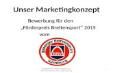 Unser Marketingkonzept Bewerbung für den „Förderpreis Breitensport“ 2015 vom 1 BOBERGER REITVEREIN HAMBURG e.V. Billwerder Billdeich 256, 21033 Hamburg.