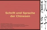 Schrift und Sprache der Chinesen Universität Duisburg - Essen Fachbereich 3: Kommunikationswissenschaft; WS 2005/06 Teilgebiet: Sozialanthropologie und.