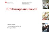 Erfahrungsaustausch Laura Perret Höhere Berufsbildung 30. April 2015.
