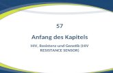 Anfang des Kapitels HIV, Resistenz und Genetik (HIV RESISTANCE SENSOR) 57.