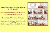 Arzt-Patienten-Seminar CED 2015 Marienkrankenhaus Kassel, 5. September 2015 Dr. med. Thomas Krause Gastroenterologie Opernstraße Kassel Schwerpunktpraxis.