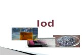 Lehrinhalte dieser Unterrichtseinheit:  Vorkommen von Iod  Darstellung von Iod  Eigenschaften von Iod  Verbindungen des Iods.