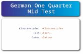 German One Quarter Mid Test Klassenstufen:«Klassenstufe» Fach: «Fach» Datum: «Datum»