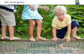 Abt. Kindergärten Übergang Kindergarten - Schule.