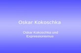 Oskar Kokoschka Oskar Kokoschka und Expressionismus.
