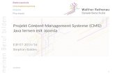 Projekt Content Management Systeme (CMS): Java lernen mit Joomla E3FI1T 2015/16 Stephan Baldes 28.10.2015 1.