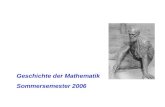 Geschichte der Mathematik Sommersemester 2006. Studiennachweis (zum Modul Mathematik und Gesellschaft): von den im Rahmen der Vorlesung gestellten Aufgaben.
