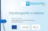 Flüchtlingshilfe in Koblenz Diakonisches Werk des Evangelischen Kirchenkreises Koblenz Interkulturelle Dienste.