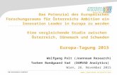 Www.joanneum.at/policies Wolfgang Polt (Joanneum Research) Torben Bundgaard Vad (DAMVAD Analytics) Wien, 26. November 2015 Das Potenzial des Europäischen.