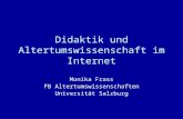 Didaktik und Altertumswissenschaft im Internet Monika Frass FB Altertumswissenschaften Universität Salzburg.