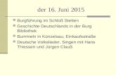 Der 16. Juni 2015 Burgführung im Schloß Stetten Geschichte Deutschlands in der Burg Bibliothek Bummeln in Künzelsau, Einkaufsstraße Deutsche Volkslieder.