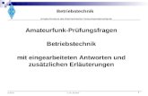 Amateurfunkkurs des Österreichischen Versuchssenderverbands Betriebstechnik © ÖVSVV. 2.8 / Juli 2010 1 Amateurfunk-Prüfungsfragen Betriebstechnik mit eingearbeiteten.