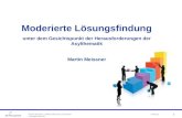 1 Gisela Dengler | Martin Meissner & Partner  Moderierte Lösungsfindung unter dem Gesichtspunkt der Herausforderungen der Asylthematik.