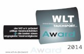 2014. WLT-AWARD Unser Verein Turn- und Sportgemeinde Schwäbisch Hall e. V. Abteilung Tauchen Wir haben ca. 120 Mitglieder, davon sind 40 Kinder und Jugendliche.