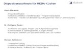 Dispositionssoftware für MEDA-Küchen Klaus Marwede: - Projektkoordination - Software-Architektur (Tabellenstruktur / Programmablaufplan) - Know how - Transfer.