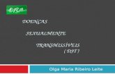 DOENÇAS SEXUALMENTE TRANSMISSÍVEIS ( DST ) Olga Maria Ribeiro Leite.