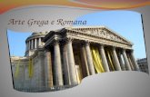 Arte Grega e Romana. Roma O Mito da fundação de Roma Diz a lenda que Roma foi fundada no ano 753 a.C. por Rômulo e Remo, filhos gêmeos de um deus e uma.