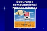 Seção Técnica de Informática - MAIO / 20051 Segurança computacional Noções básicas.