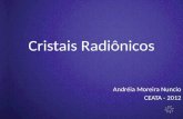 Cristais Radiônicos Andréia Moreira Nuncio CEATA - 2012.