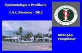 Epidemiologia e Profilaxia J.A.L.Marinho - 2012 Infecção Hospitalar.
