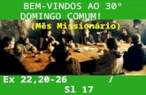 BEM-VINDOS AO 30º DOMINGO COMUM! (Mês Missionário)