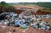 RESÍDUOS SÓLIDOS. Fonte: Proposta de Plano Nacional de Resíduos Sólidos (2012)