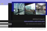 Curso: Nível de Serviço em Aeroportos - ANAC INDICADORES & METODOLOGIA MÓDULO II (Aula 5) Prof. Anderson Ribeiro Correia, PhD Colaboração: Giovanna M.