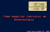 Marcelo Gervilla Gregório (HC - FMUSP) Como negociar contratos em broncoscopia.