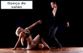 Dança de salão. Dança de salão refere-se a diversos tipos de danças executadas por um par de dançarinos. As danças de salão são praticadas socialmente,